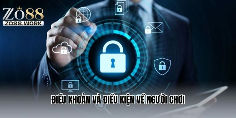 Điều khoản và điều kiện về người chơi