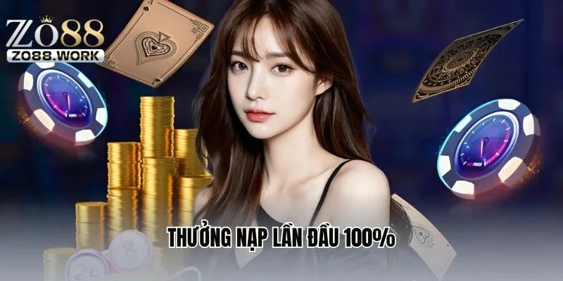 Ưu Đãi Thưởng Nạp Lần Đầu 100% – Cơ Hội Vàng Cho Người Mới